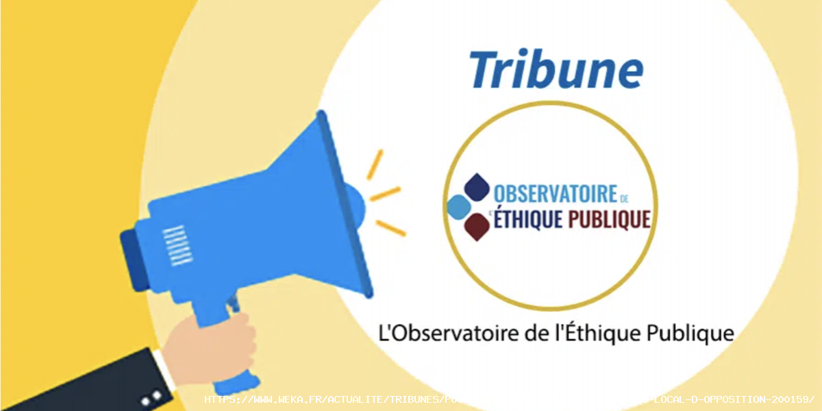 Pour un véritable statut de l’élu local d’opposition